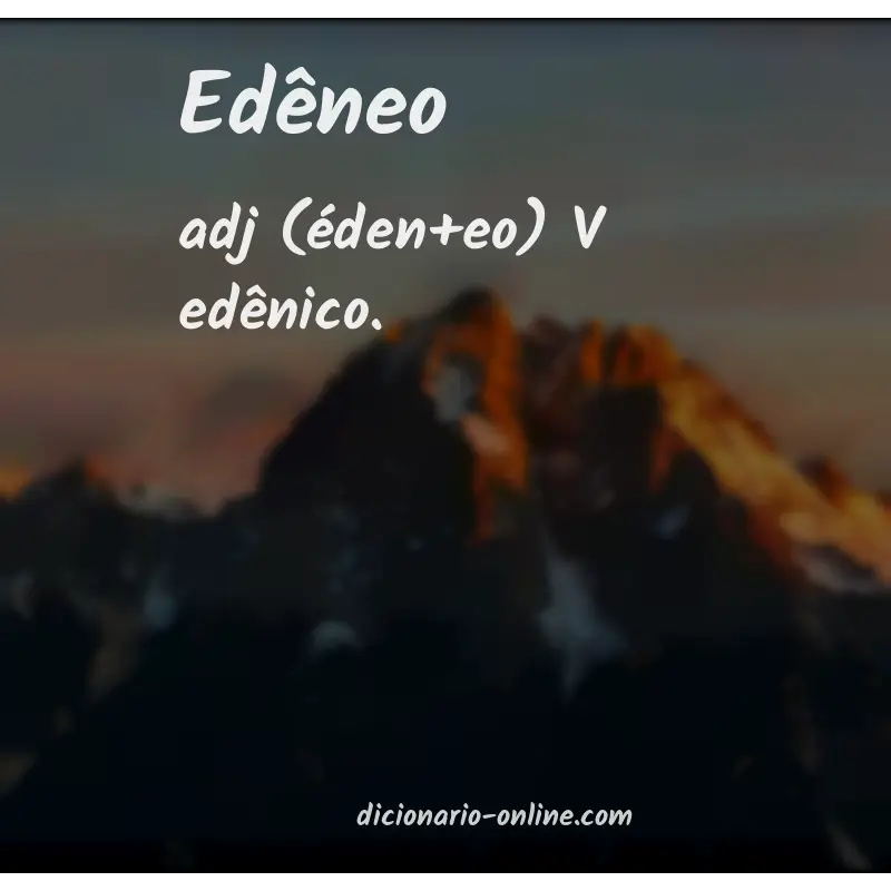 Significado de edêneo
