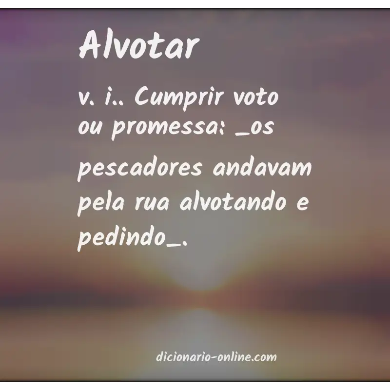 Significado de alvotar