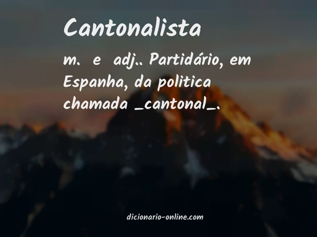 Significado de cantonalista