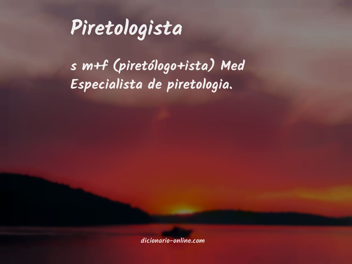 Significado de piretologista