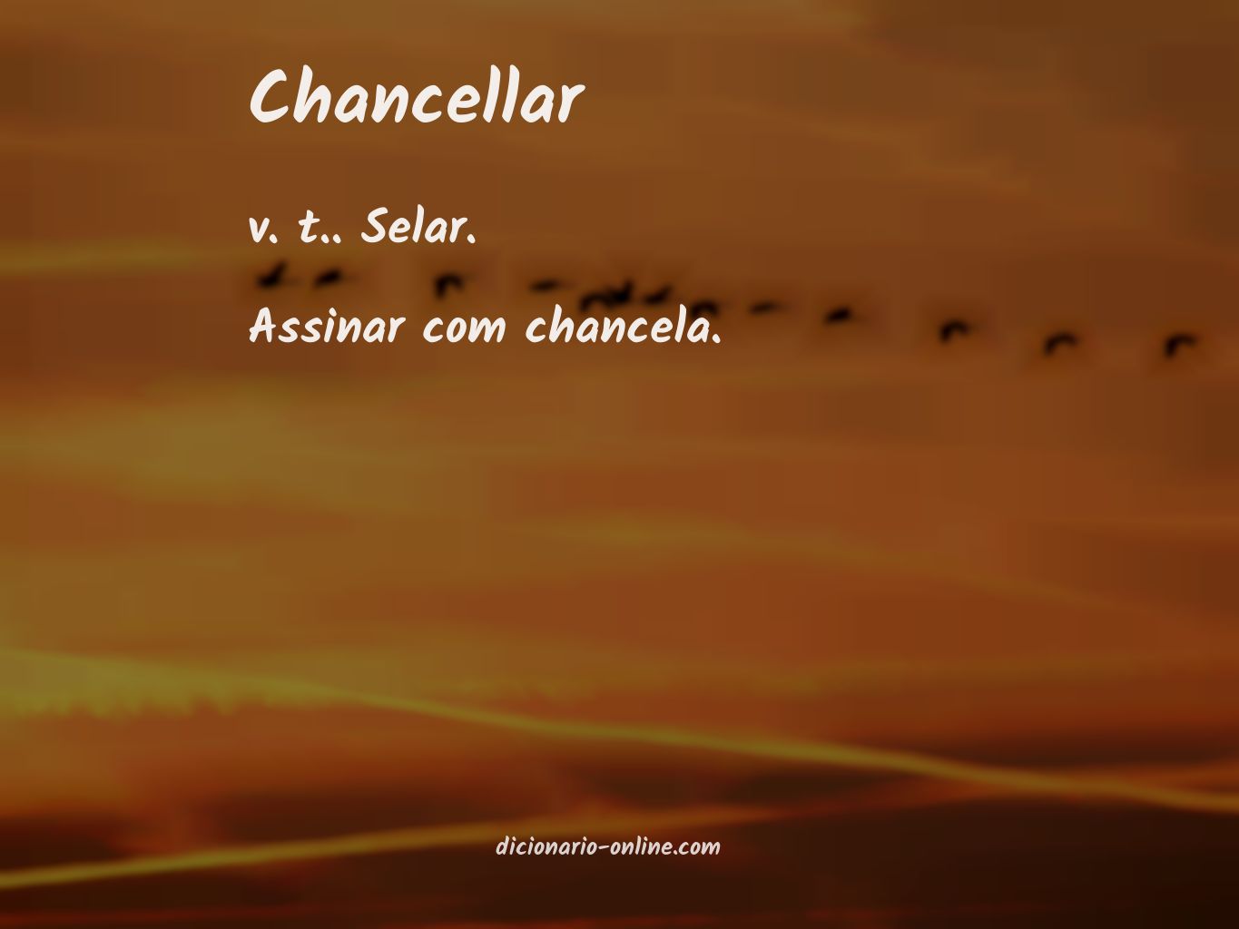 Significado de chancellar