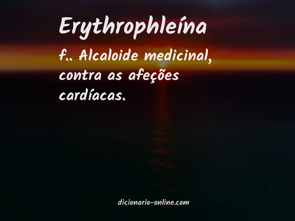 Significado de erythrophleína