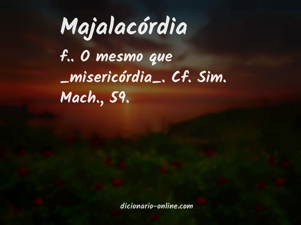 Significado de majalacórdia