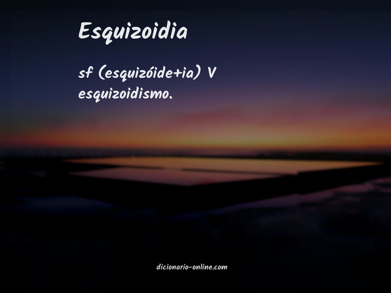 Significado de esquizoidia