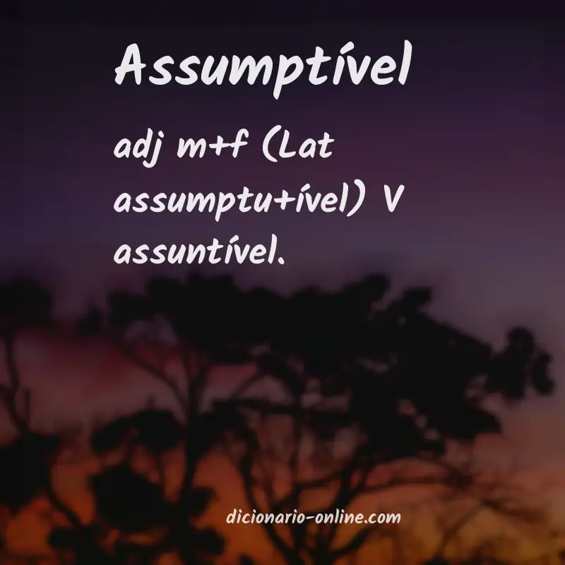 Significado de assumptível