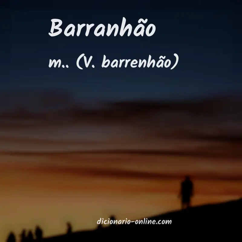 Significado de barranhão