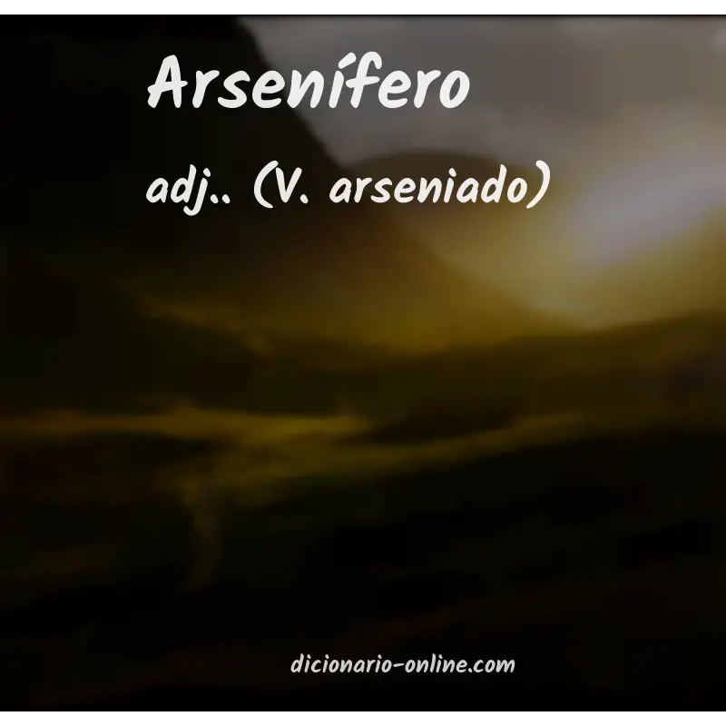 Significado de arsenífero