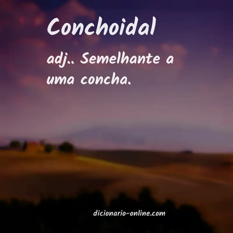 Significado de conchoidal