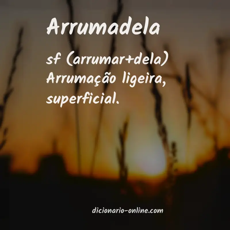 Significado de arrumadela