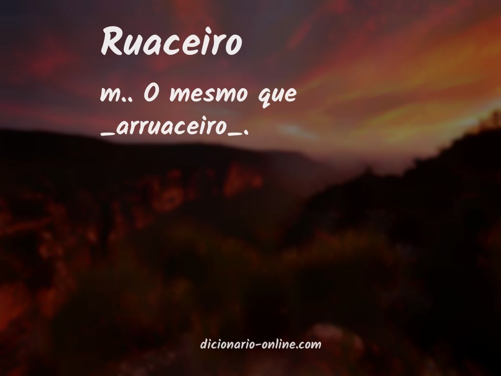 Significado de ruaceiro