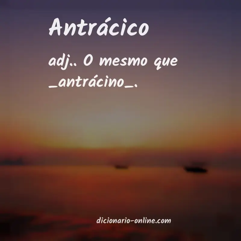 Significado de antrácico