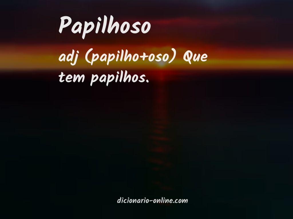 Significado de papilhoso