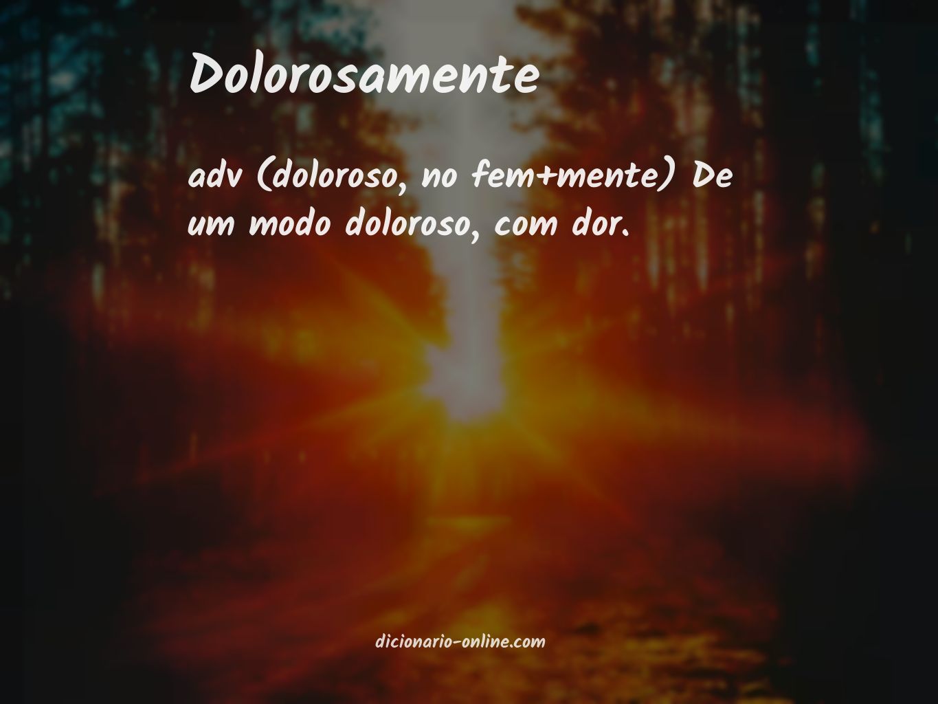 Significado de dolorosamente