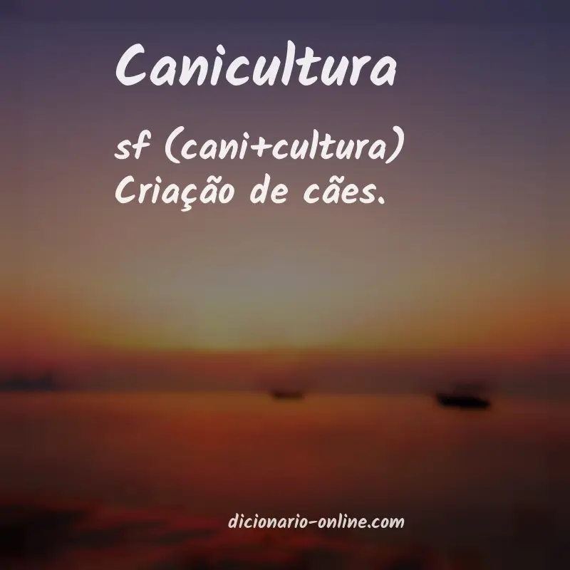 Significado de canicultura