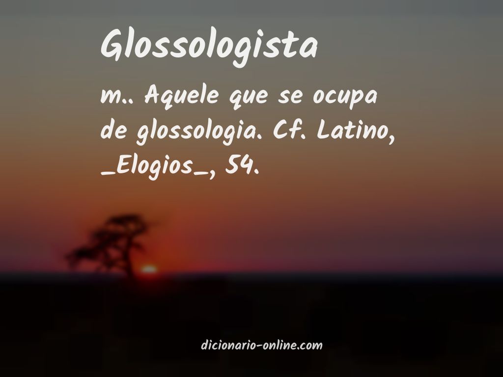 Significado de glossologista