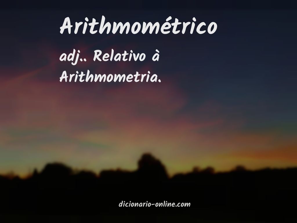 Significado de arithmométrico