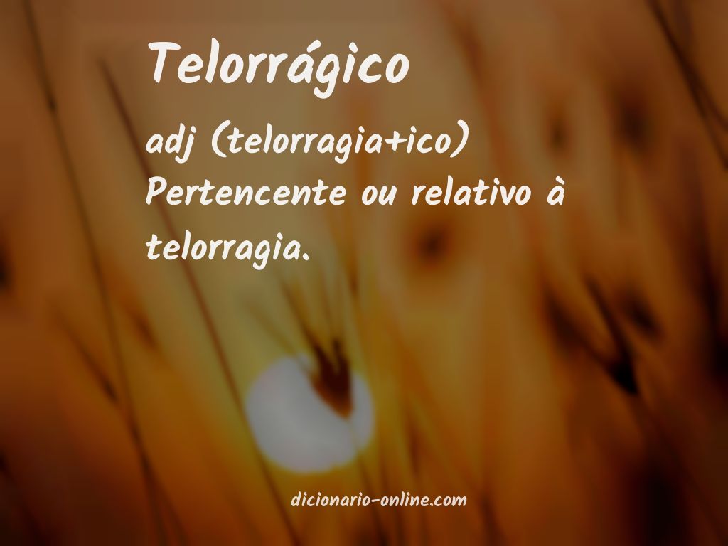 Significado de telorrágico