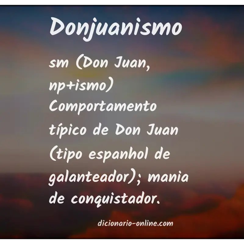 Significado de donjuanismo