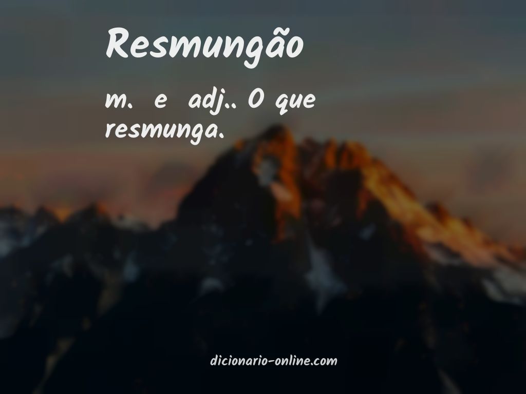 Significado de resmungão