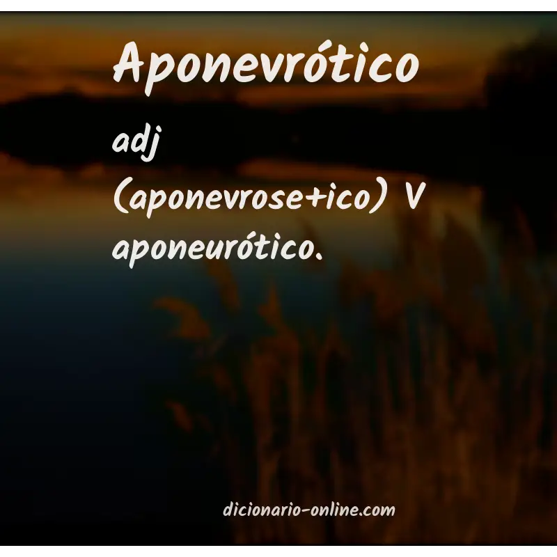Significado de aponevrótico