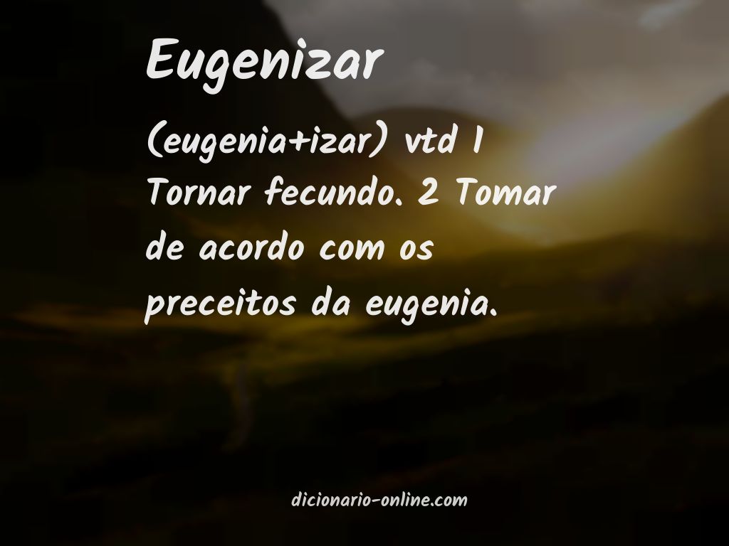 Significado de eugenizar