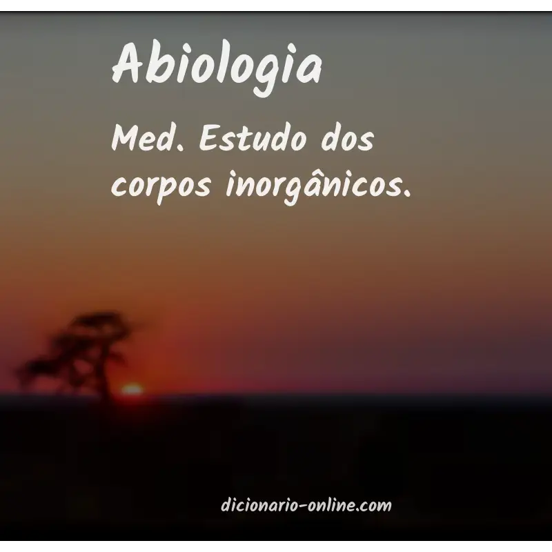 Significado de abiologia