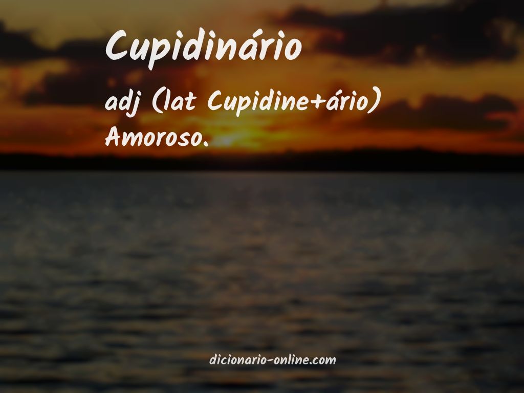 Significado de cupidinário