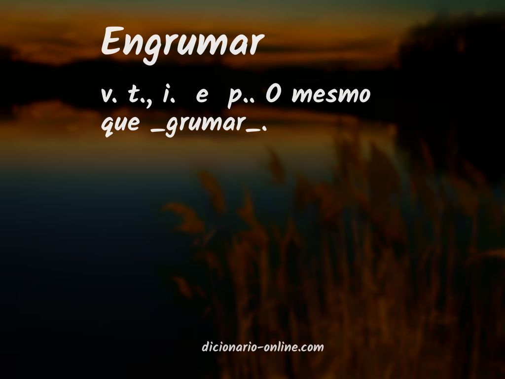 Significado de engrumar