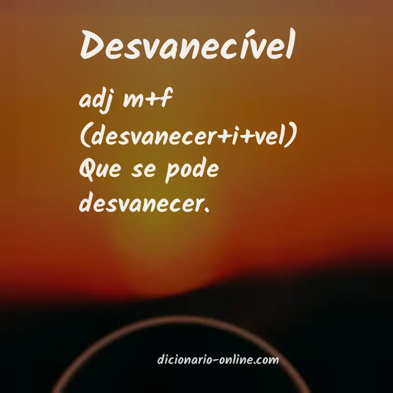 Significado de desvanecível