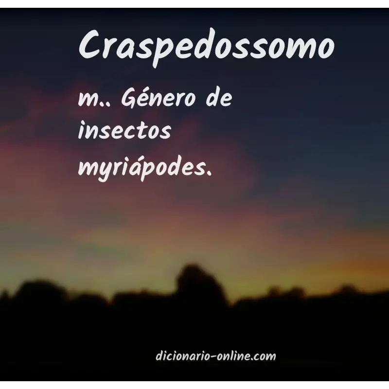 Significado de craspedossomo
