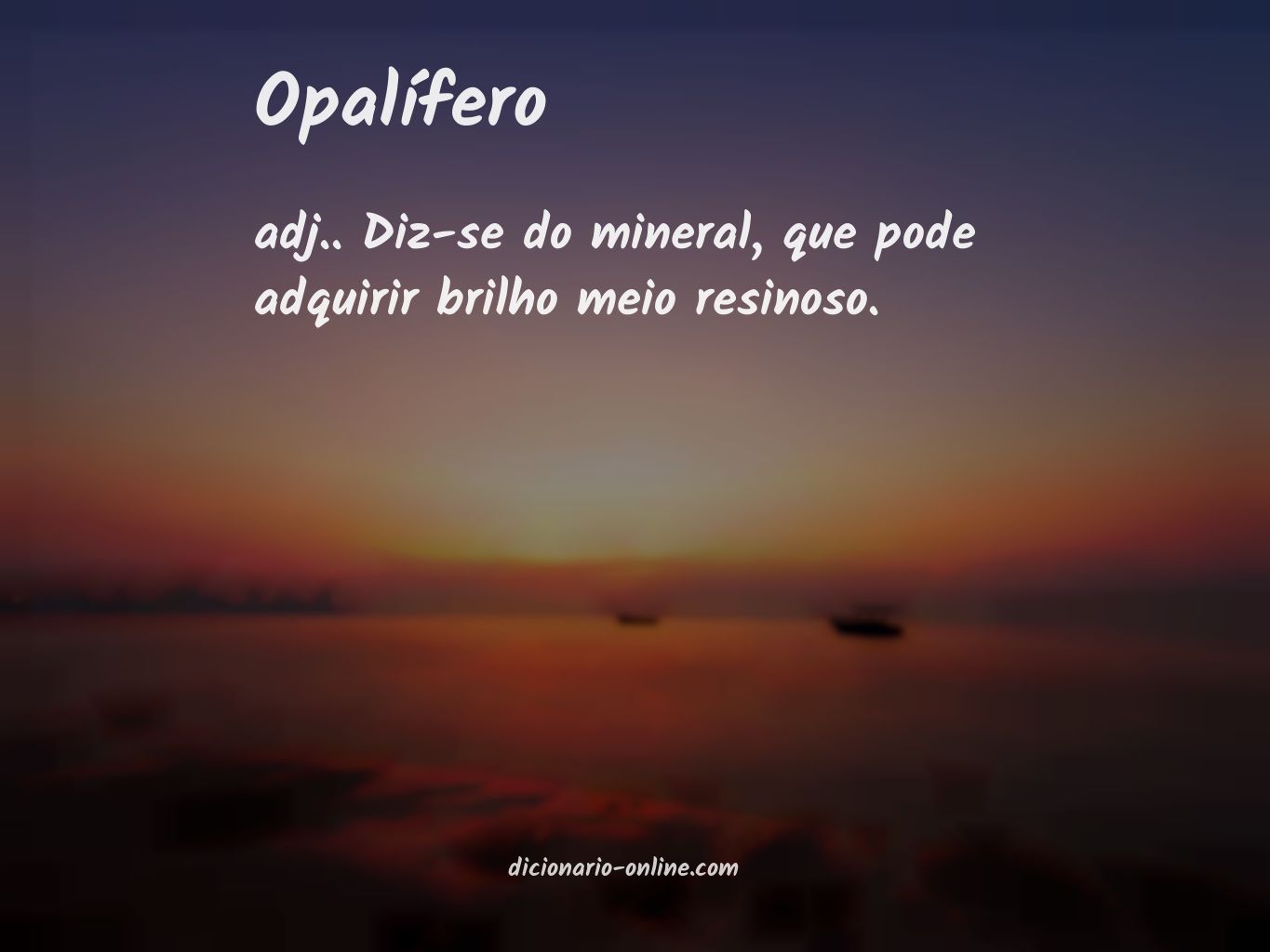 Significado de opalífero