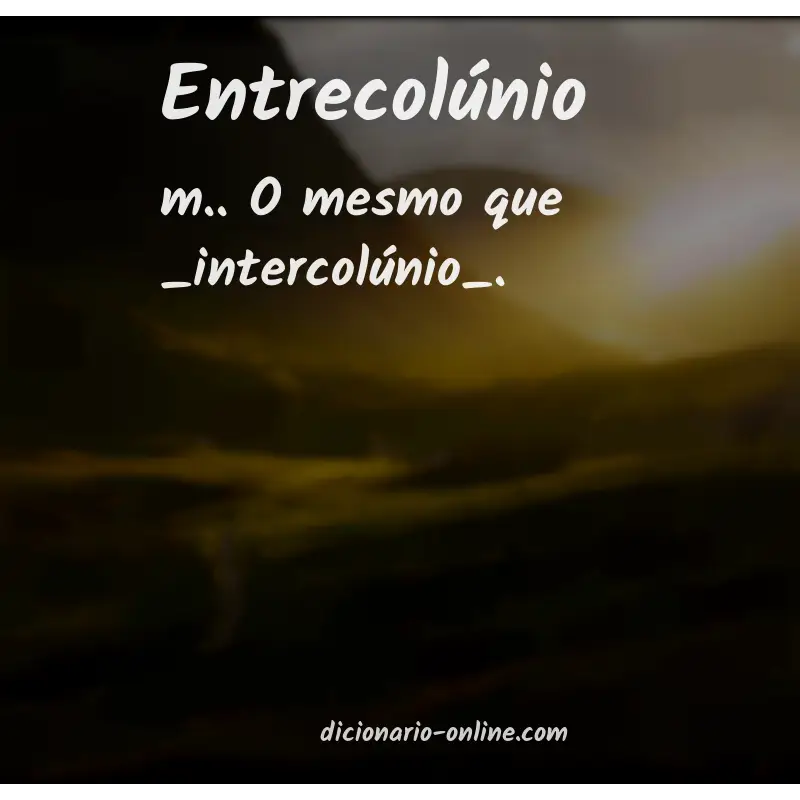 Significado de entrecolúnio