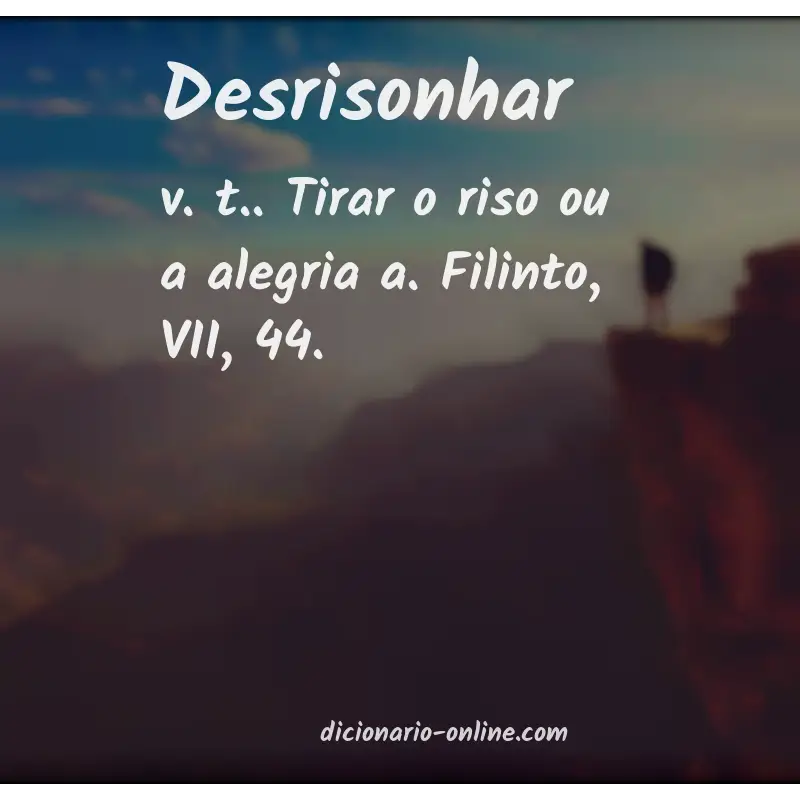 Significado de desrisonhar