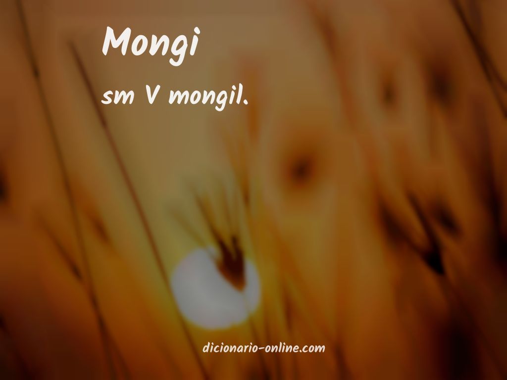 Significado de mongi