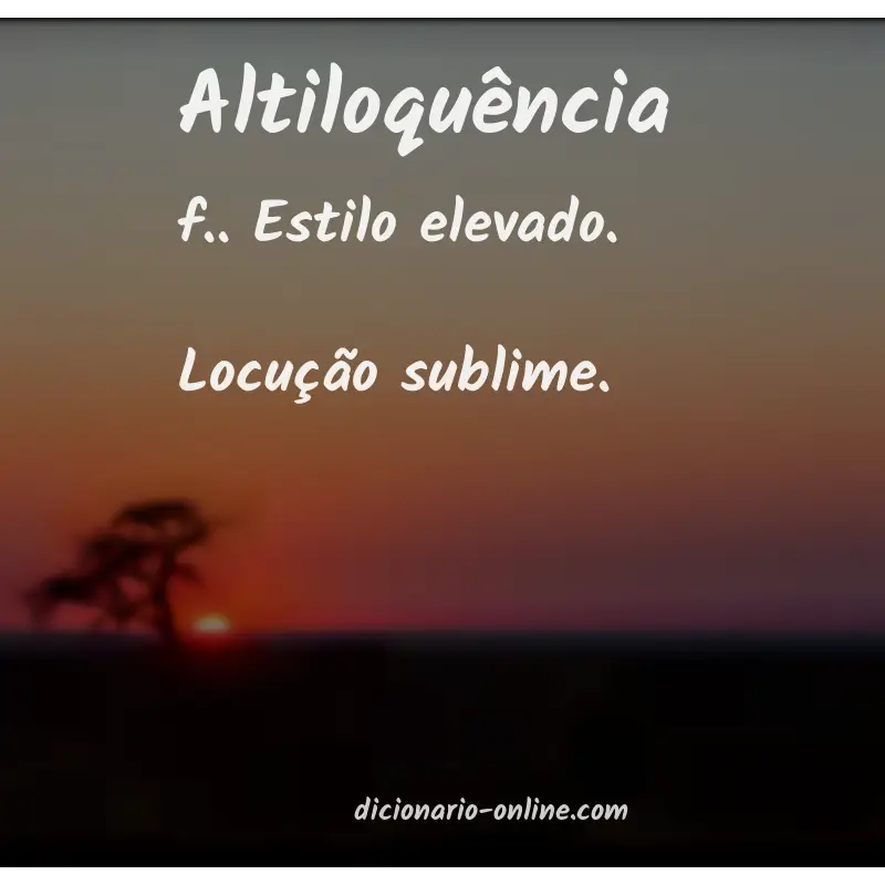 Significado de altiloquência