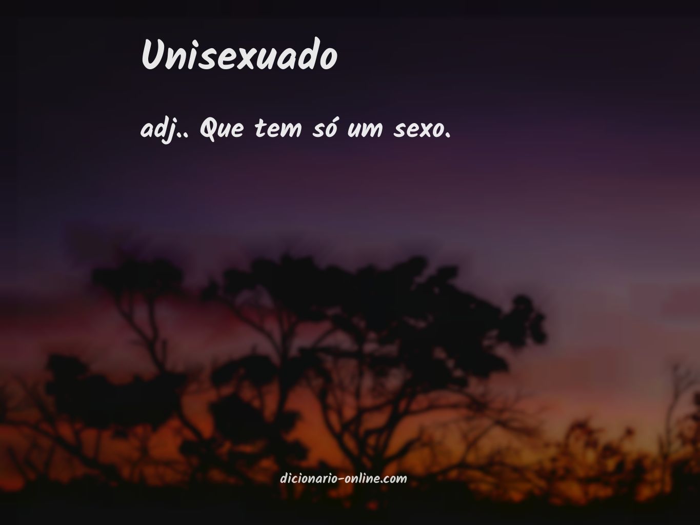 Significado de unisexuado