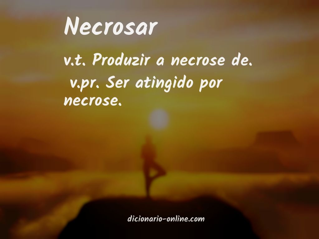 Significado de necrosar