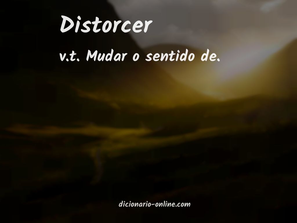 Significado de distorcer