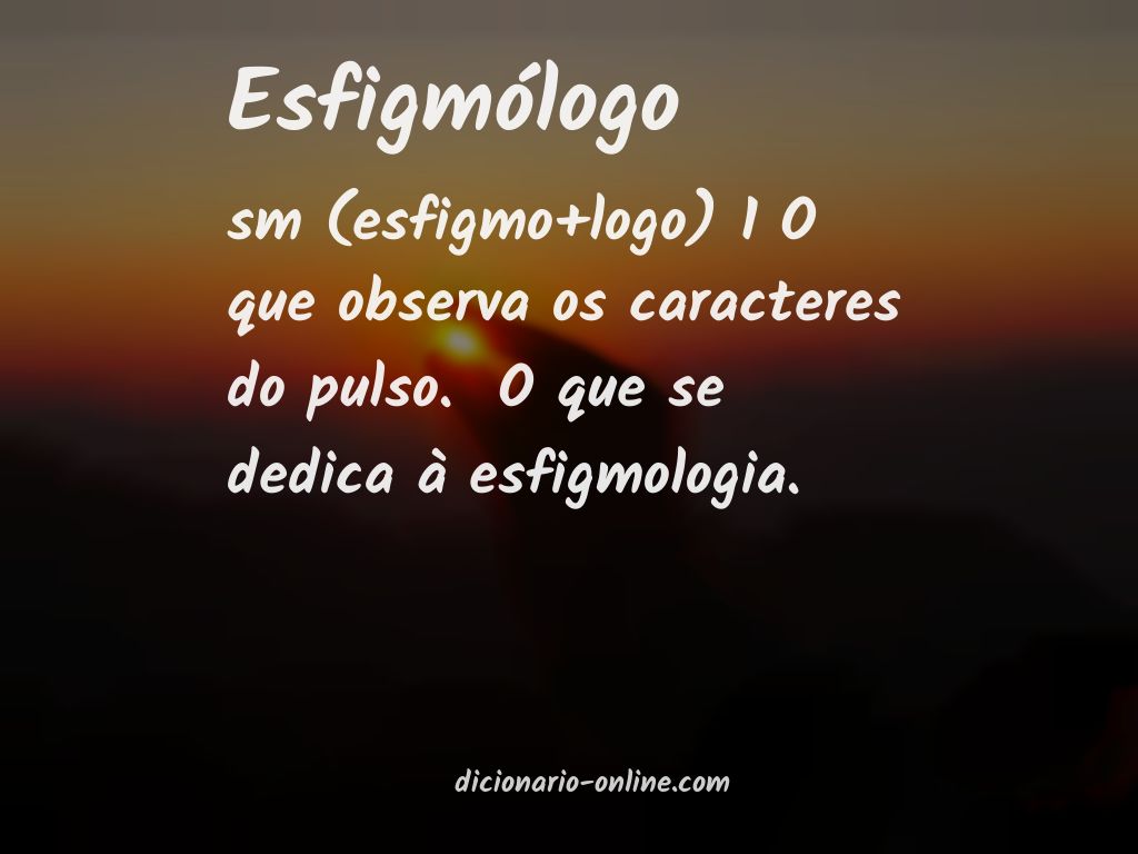 Significado de esfigmólogo