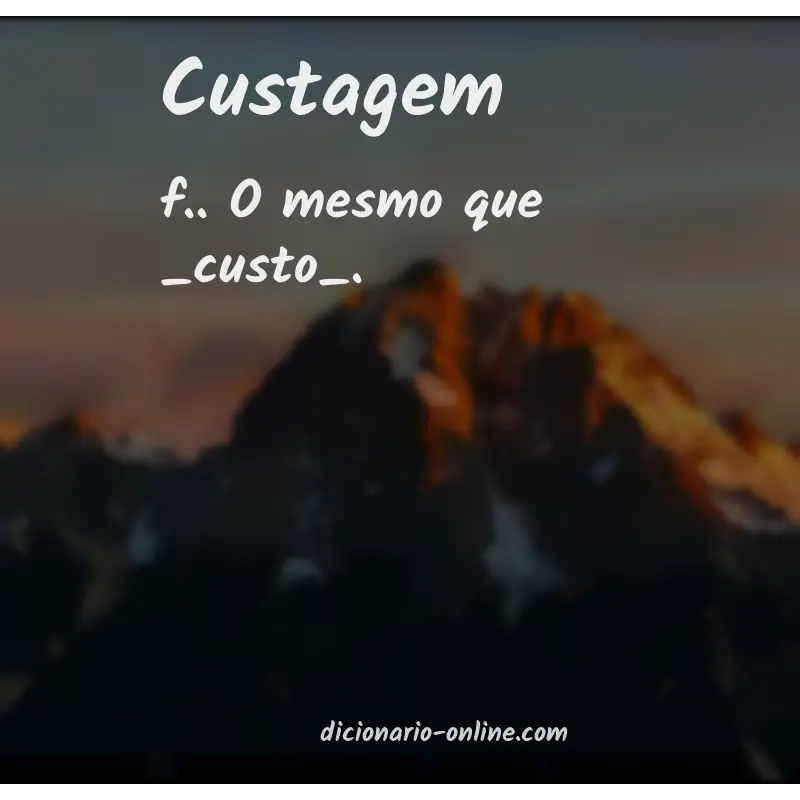 Significado de custagem