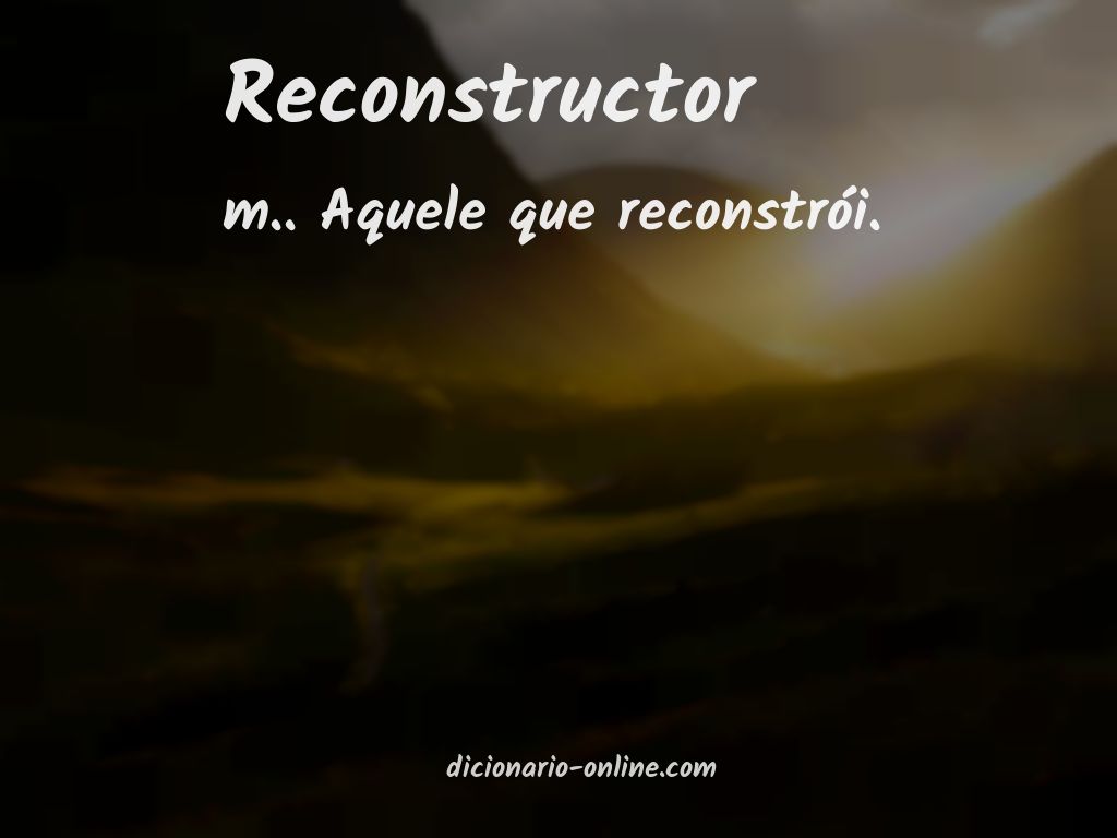 Significado de reconstructor