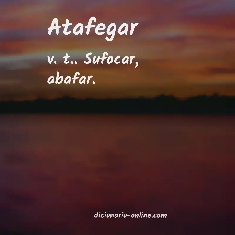 Significado de atafegar