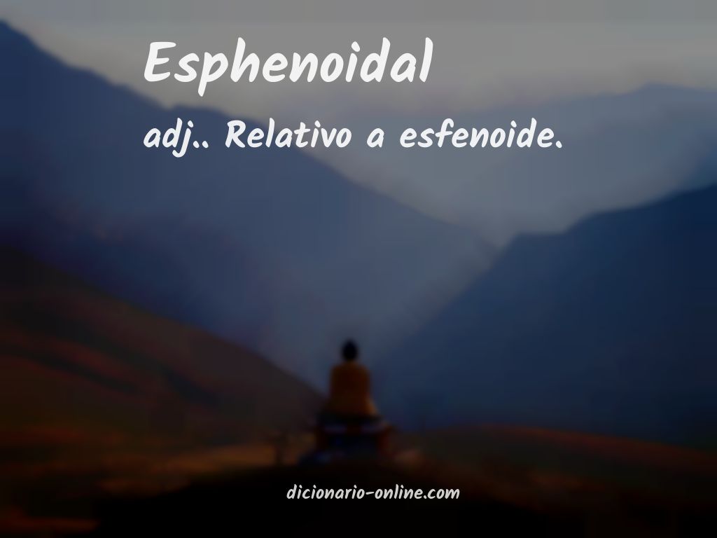 Significado de esphenoidal