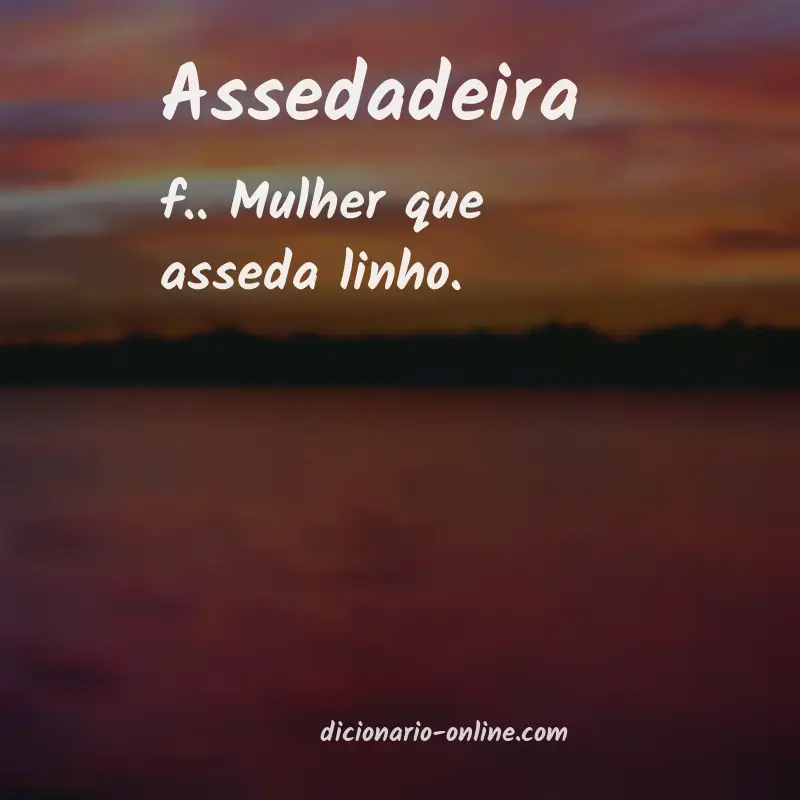Significado de assedadeira