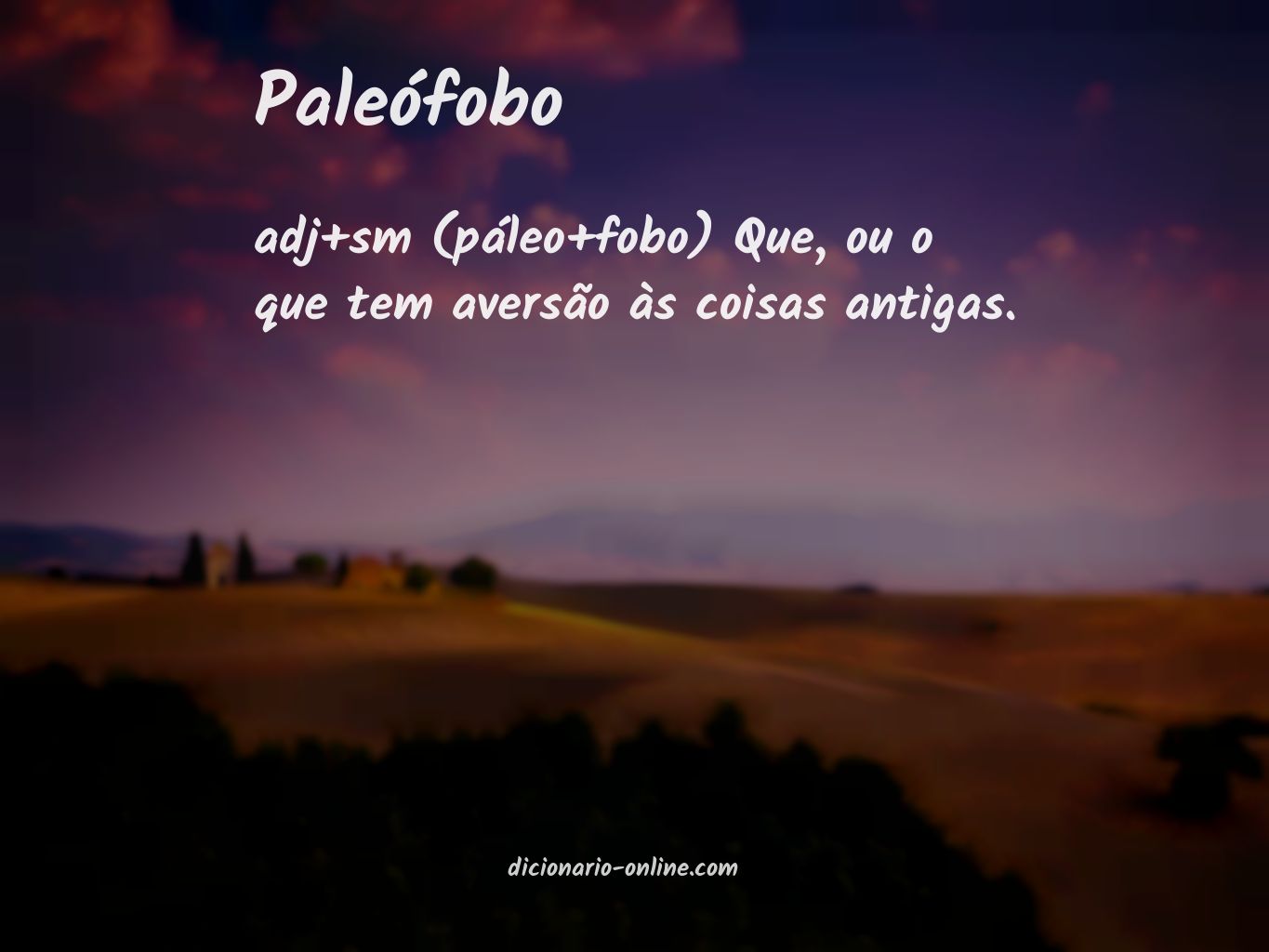 Significado de paleófobo