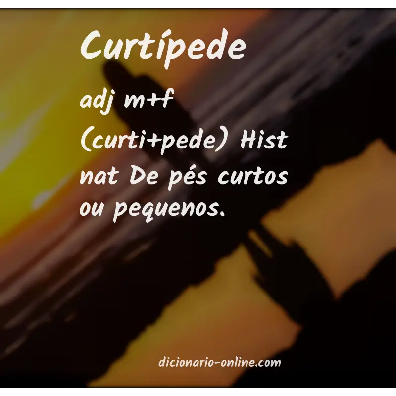 Significado de curtípede