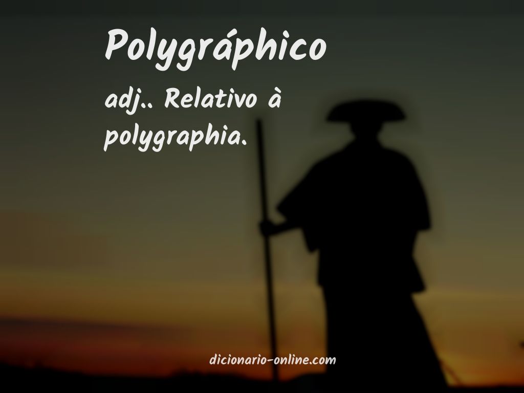 Significado de polygráphico