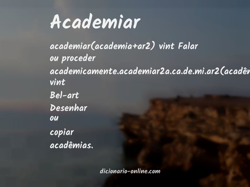 Significado de academiar