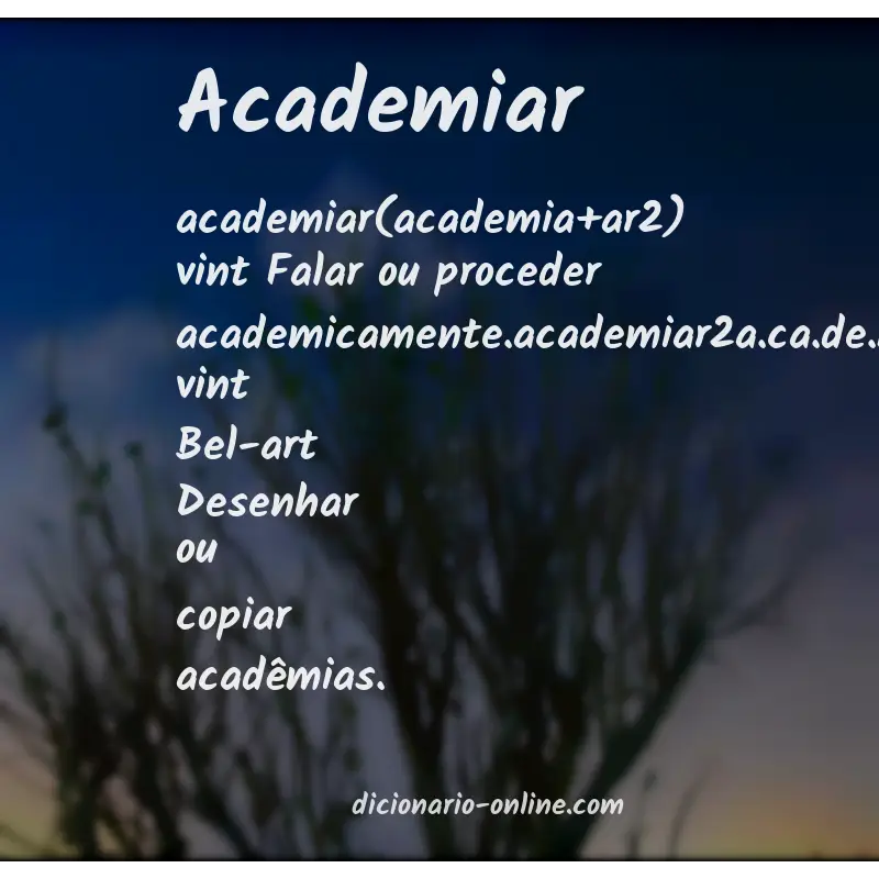 Significado de academiar