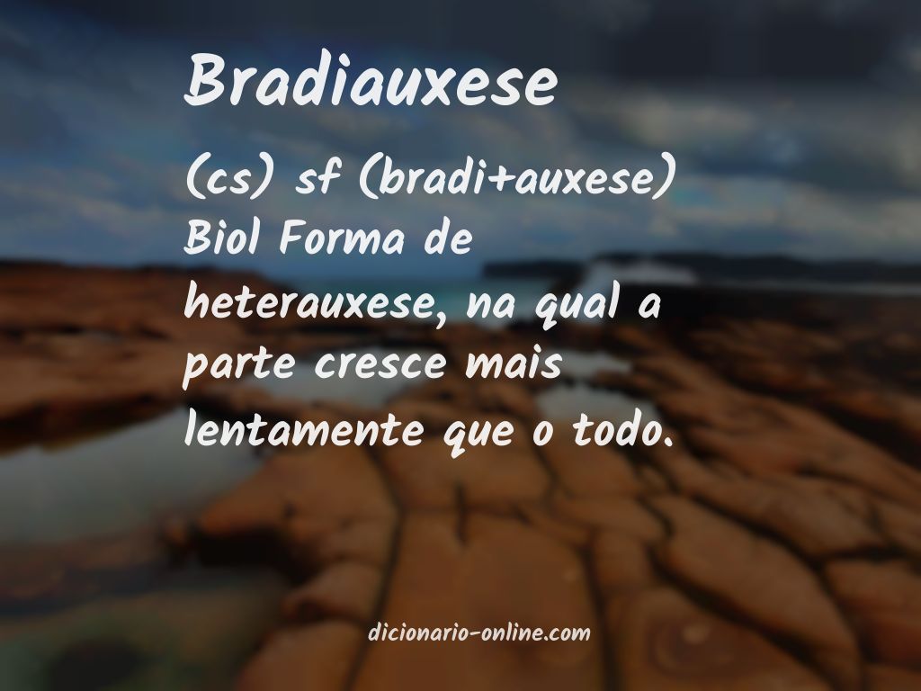 Significado de bradiauxese